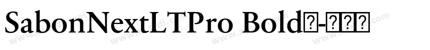 SabonNextLTPro Bold◆字体转换 SabonNextLTPro Bold◆字体转换